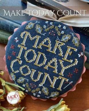 Make Today Count Make Today Count
