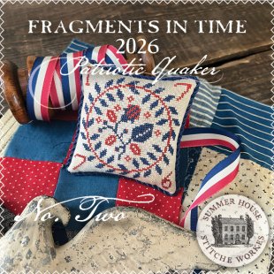 Fragments In Time 2026 - Patriotic Quaker Part Two Fragments In Time 2026 - Patriotic Quaker Part Two