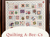 Quilting A-Bee-C's Part 4